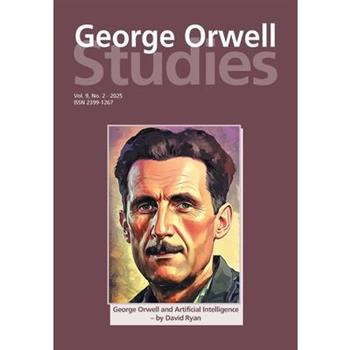 George Orwell Studies Vol.9 No.2
