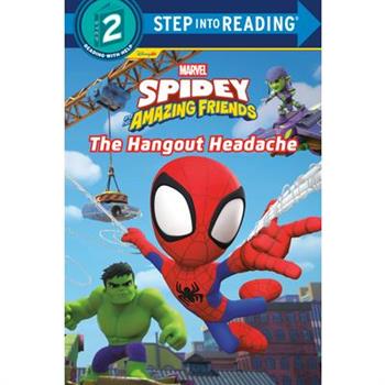 Spidey and His Amazing Friends: The Hangout Headache (Marvel)