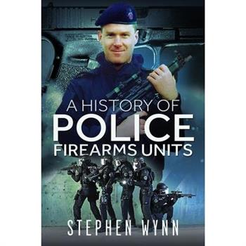 A History of Police Firearms Units