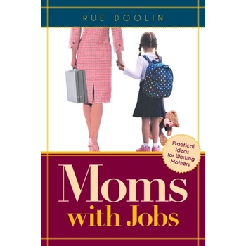 Moms with Jobs
