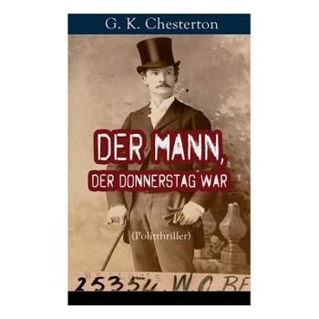 Der Mann, der Donnerstag war (Politthriller)