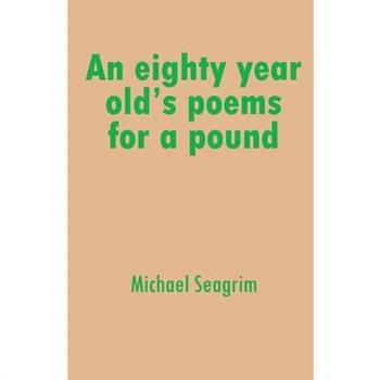 An eighty year old's poems for a pound