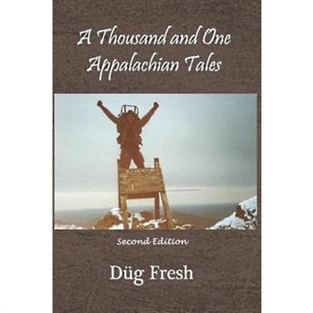 A Thousand And One Appalachian Tales