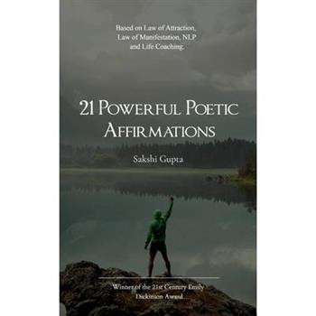 21 Powerful Poetic Affirmations