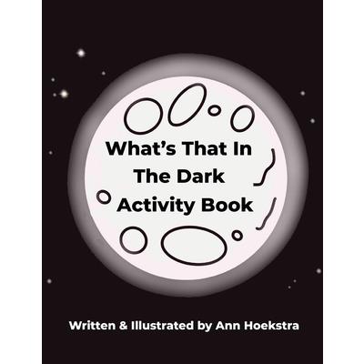 What's That In The Dark Activity Book