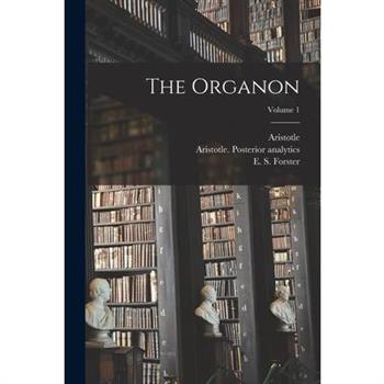 The Organon; Volume 1