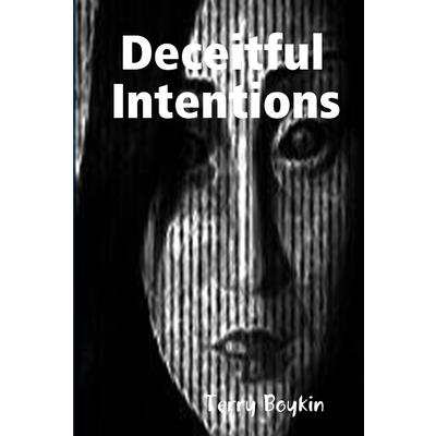Deceitful Intentions