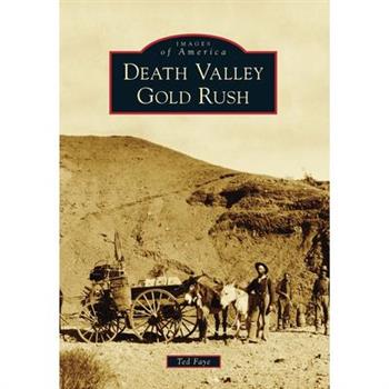 Death Valley Gold Rush