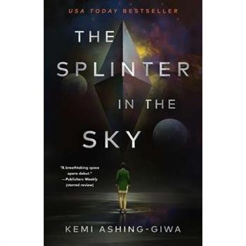 The Splinter in the Sky