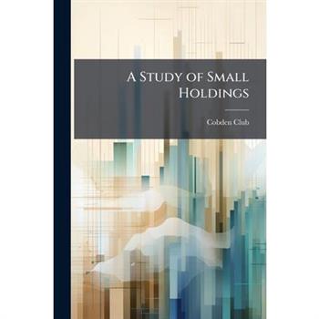 A Study of Small Holdings