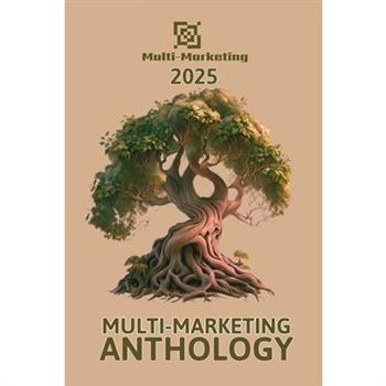 Multi-Marketing Anthology 2025