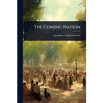 The Coming Nation