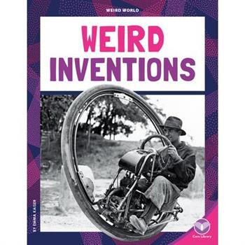 Weird Inventions
