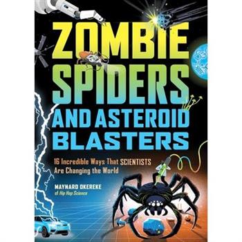Zombie Spiders and Asteroid Blasters