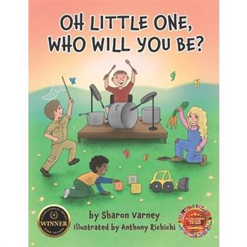 Oh Little One, Who Will You Be?