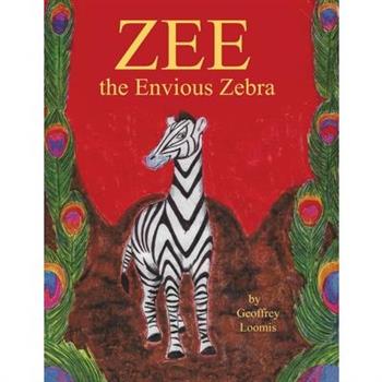 Zee the Envious Zebra