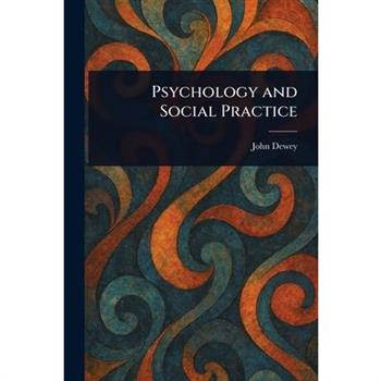Psychology and Social Practice