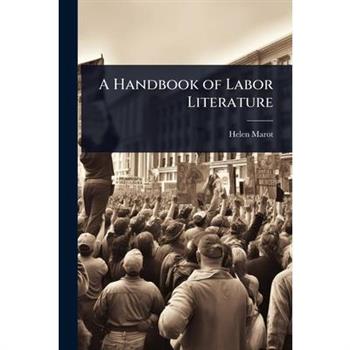 A Handbook of Labor Literature