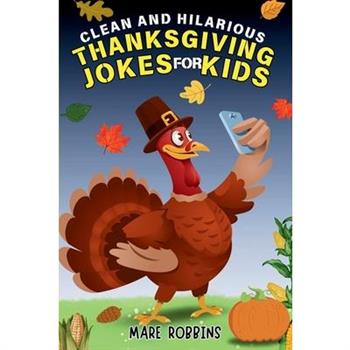 Clean and Hilarious Thanksgiving Jokes for Kids