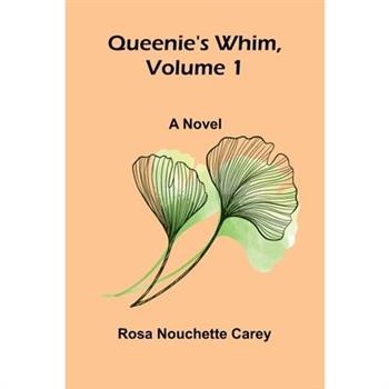 Queenie's whim, Volume 1
