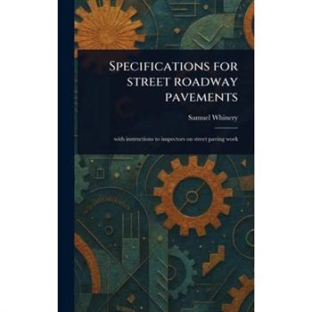 Specifications for Street Roadway Pavements