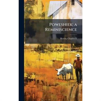 Poweshiek; a Reminiscience