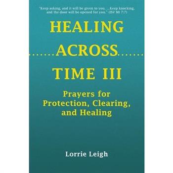 Healing Across Time III