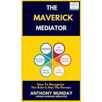 The Maverick Mediator