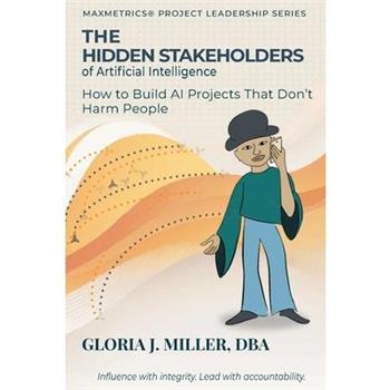 The Hidden Stakeholders of Artificial Intelligence