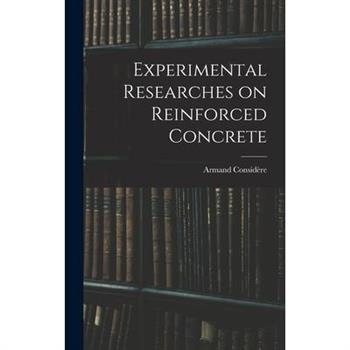 Experimental Researches on Reinforced Concrete