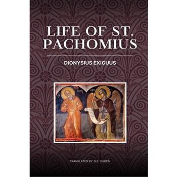 Life of St. Pachomius