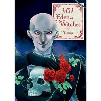 Eden of Witches Volume 6