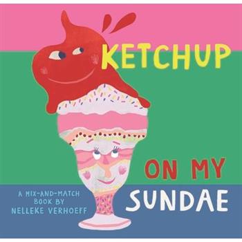 Ketchup on My Sundae