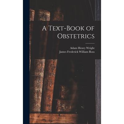 A Text-book of Obstetrics