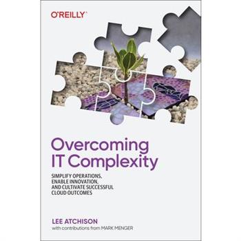 Overcoming It Complexity