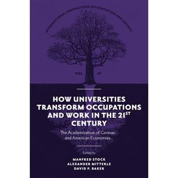 How Universities Transform Occupations and Work in the 21st Century