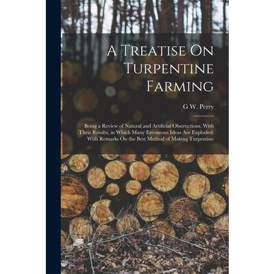 A Treatise On Turpentine Farming