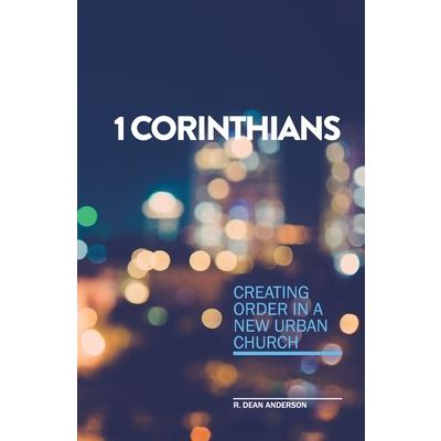 1 Corinthians - Creating order in a new urban church