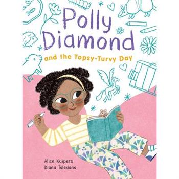Polly Diamond and the Topsy-Turvy Day