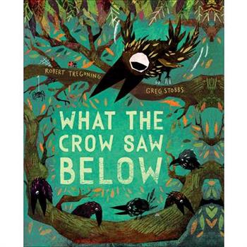 What the Crow Saw Below