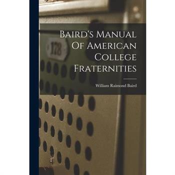 Baird's Manual Of American College Fraternities