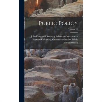 Public Policy; Volume 12
