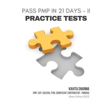 Pass PMP in 21 Days - II Practice Tests