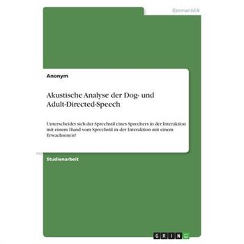 Akustische Analyse der Dog- und Adult-Directed-Speech
