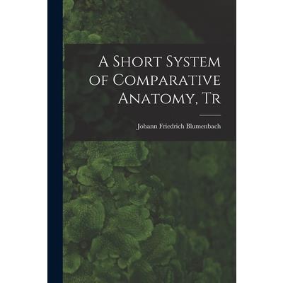A Short System of Comparative Anatomy, Tr