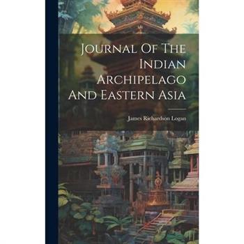 Journal Of The Indian Archipelago And Eastern Asia