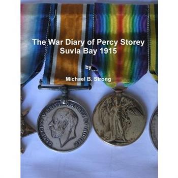 The War Diary of Percy Storey Suvla Bay 1915