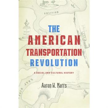 The American Transportation Revolution