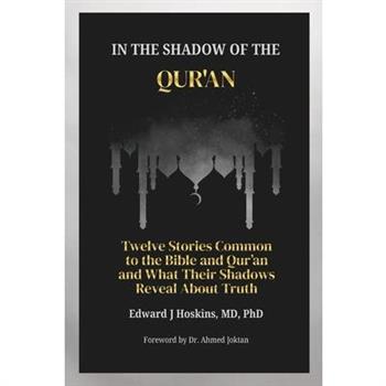 In the Shadow of the Qur'an