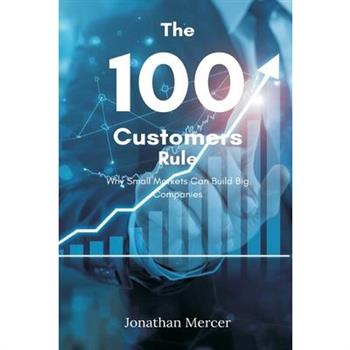 The 100 Customers Rule